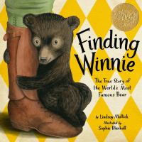 Finding Winnie: The True Story of the World’s Most Famous Bear