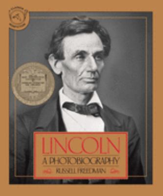 Lincoln A Photobiography