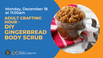 Adult Crafting Hour Gingerbread Scrub