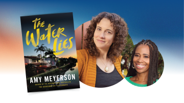 large photo of book cover titled "The Water Lies" next to headshot of author Amy Meyerson, next to a smaller headshot of Diane Brown, OC Public Libraries logo at the bottom