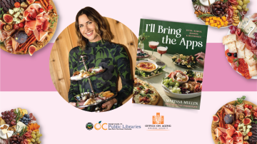 photo of cookbook author, Marissa Mullen, holding a two-tiered tray of food next to photo of book cover titled "I'll Bring the Apps" depicting various spreads of appetizer-type foods. In the four corners of the image are curated meat, cheese, and fruit boards. Logos at the bottom: OC Public Libraries, OC Office on Aging