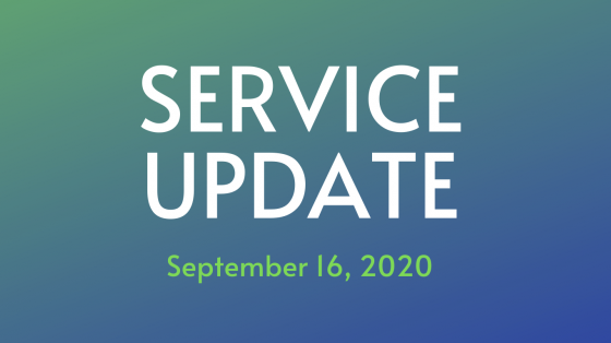 Service Update September 16, 2020