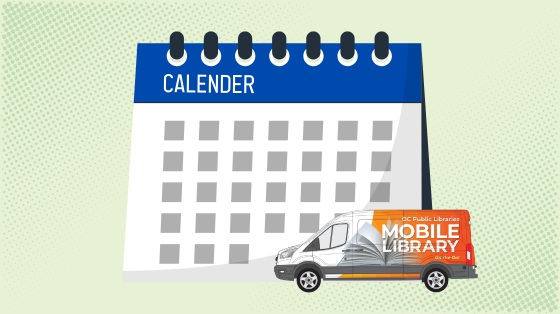 generic calendar graphic and image of smaller van with text that reads "Mobile Library"