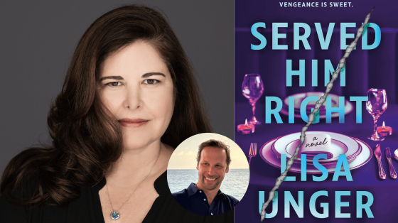 photo of author Lisa Unger next to a photo of book cover titled "Served Him Right." Between the two photos, a smaller photo of author Gregg Hurwitz