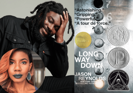 photo of author Jason Reynolds and a smaller photo of author Nic Stone, next to photo of book cover titled "Long Way Down"