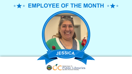 Text reads "Employee of the Month" at the top. Below is a headshot of a smiling woman. In a ribbon underneath the photo reads the name "Jessica" Logo at the bottom: OC Public Libraries