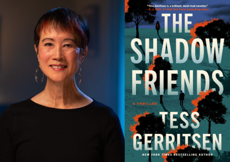 Split graphic of Author Tess Gerritsen headshot on the left and her book cover, "The Shadow Friends" on the right